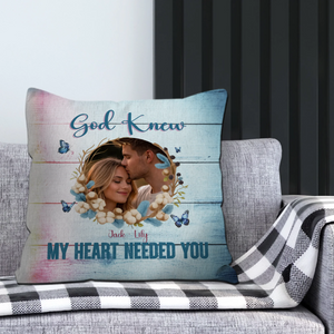 God Knew My Heart Needed You Pillow – Exclusive Photo & Name Gift - 89Prints