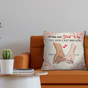 Personalized Couple Pillow – From Our First Kiss Till Our Last Breath