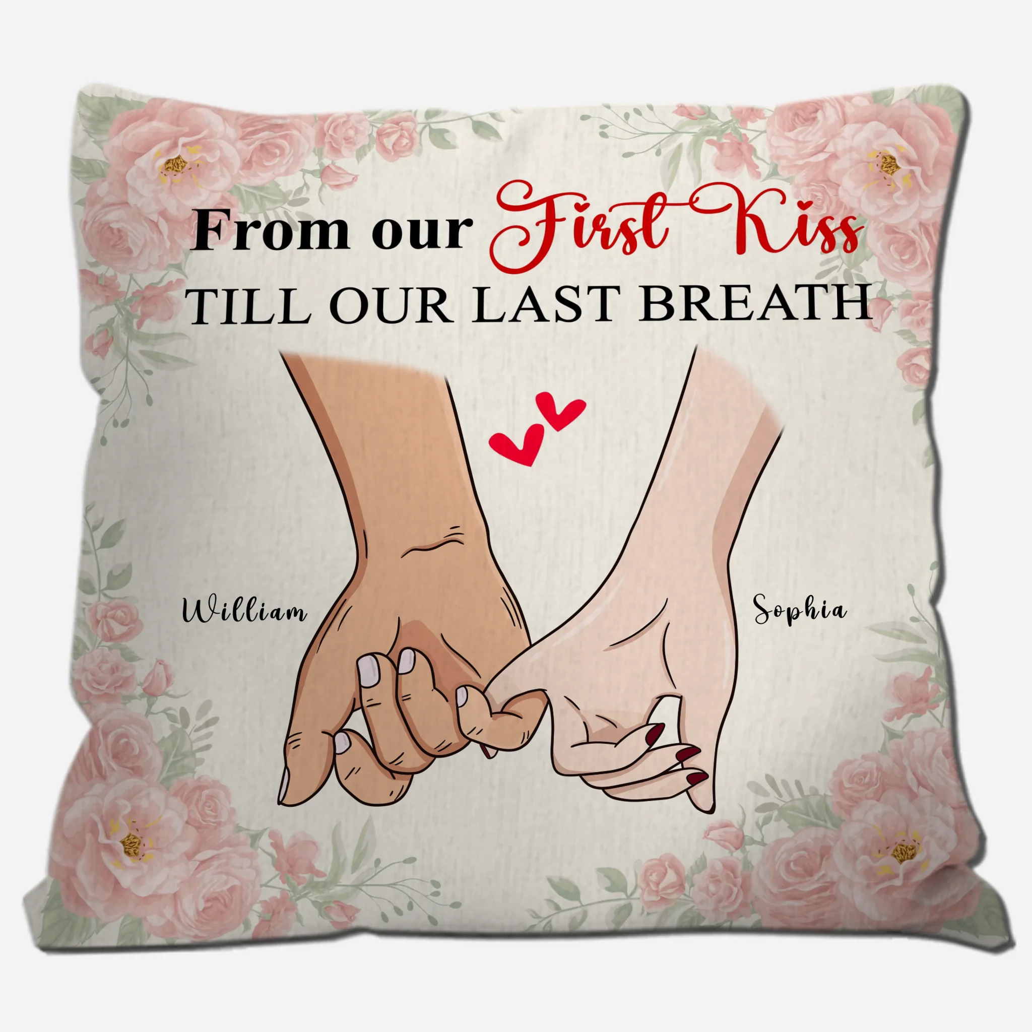 Personalized Couple Pillow – From Our First Kiss Till Our Last Breath