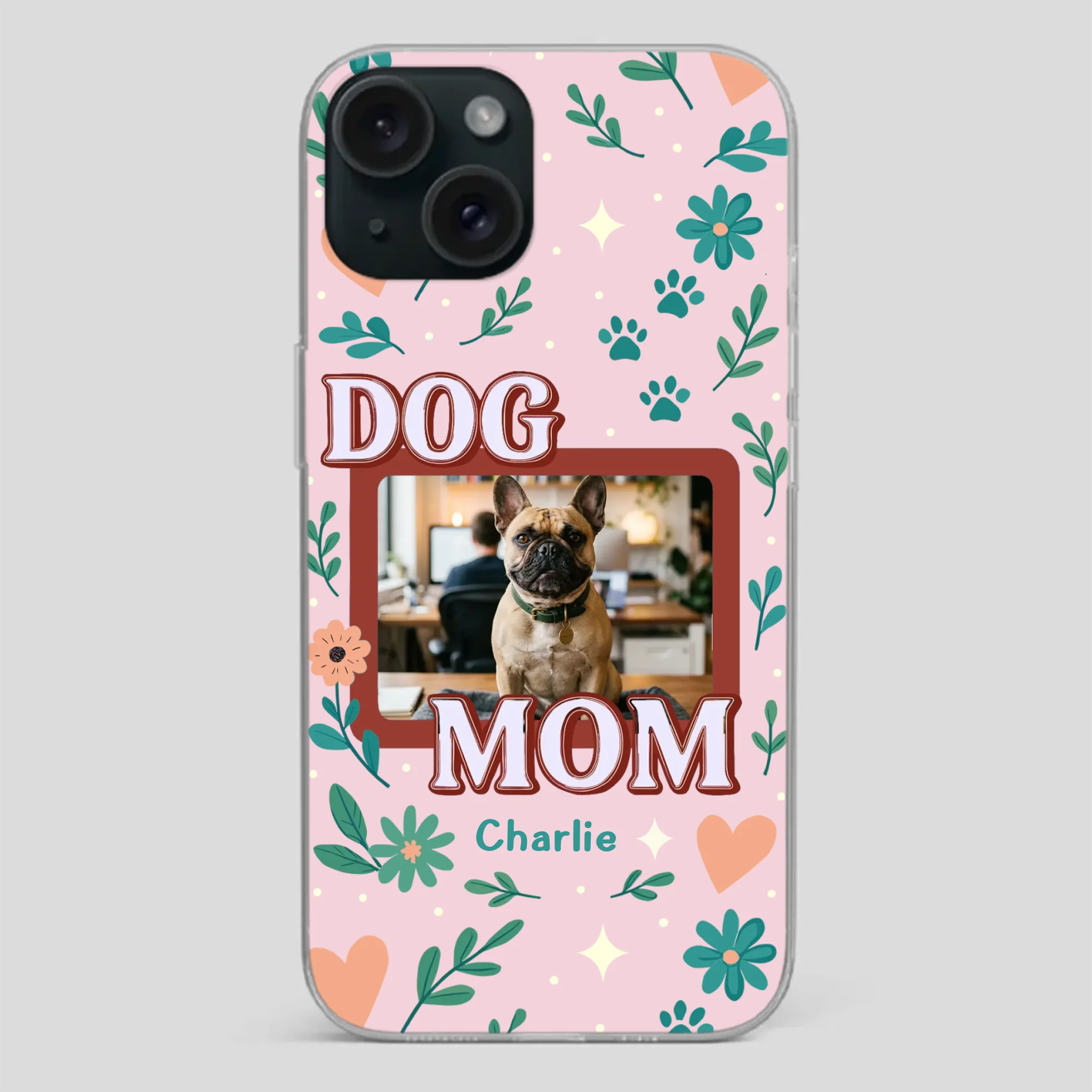 Personalized French Bulldog Phone Case – Dog Mom Cover Gift