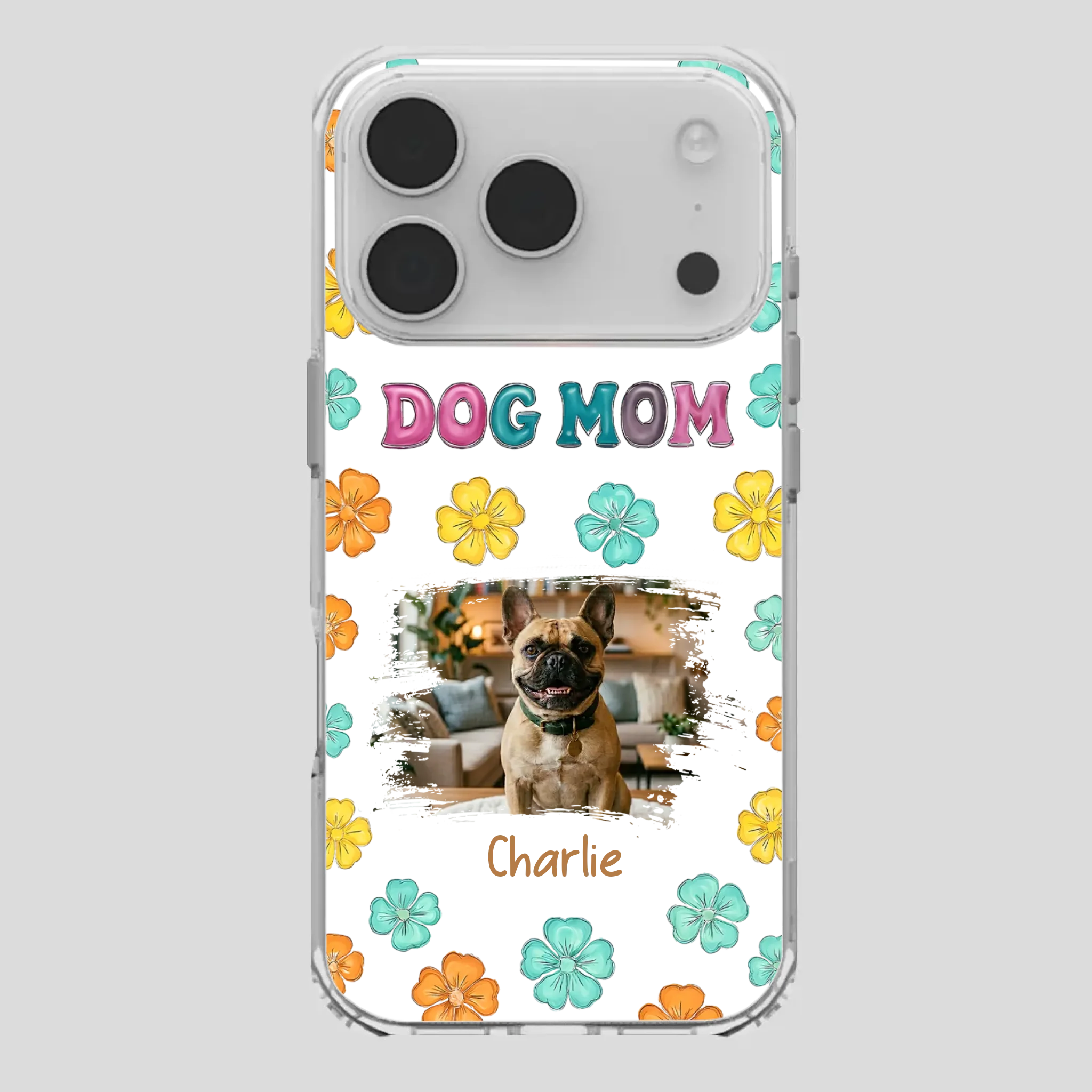 Personalized French Bulldog Phone Case – Dog Mom Colorful Floral Photo Cover