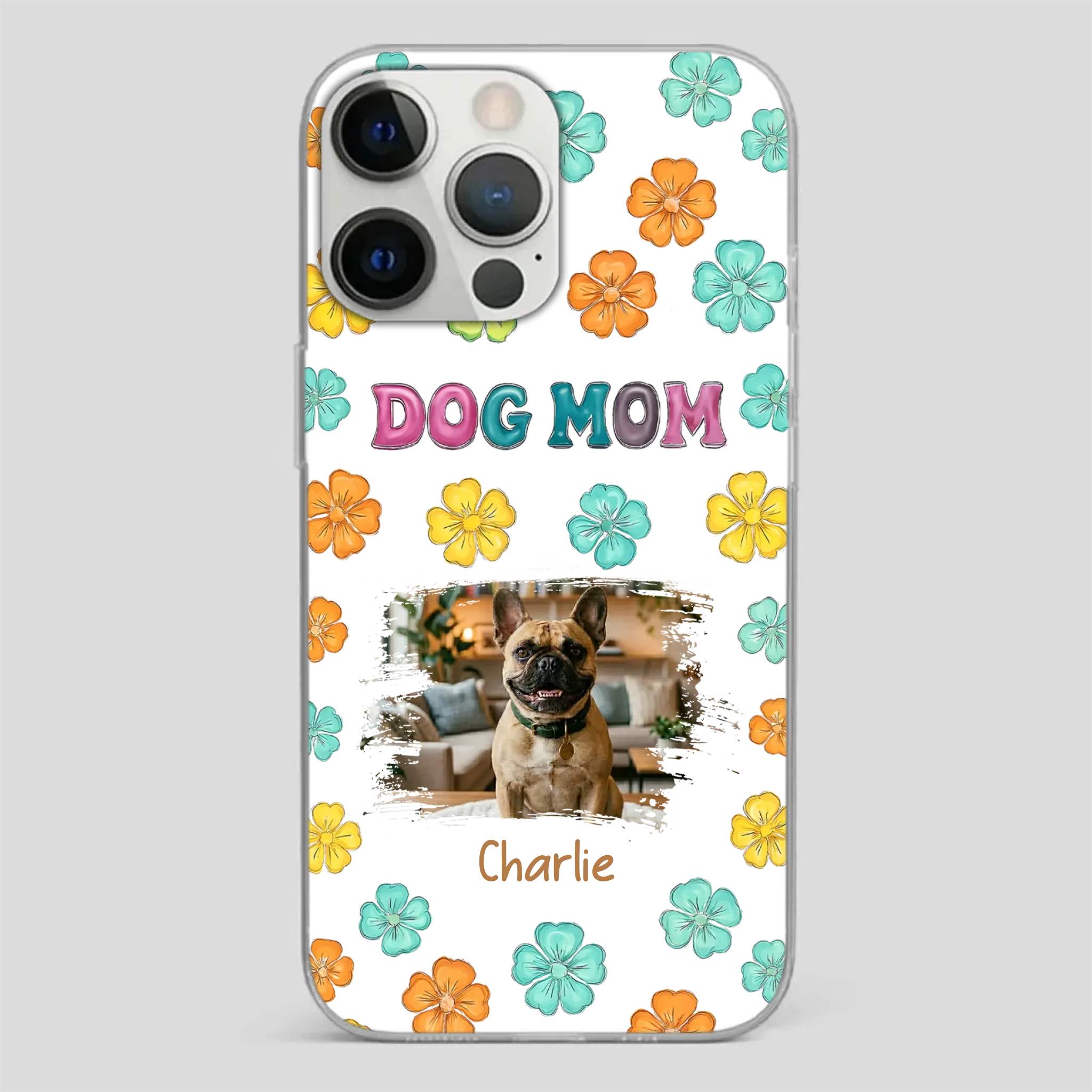 Personalized French Bulldog Phone Case – Dog Mom Colorful Floral Photo Cover