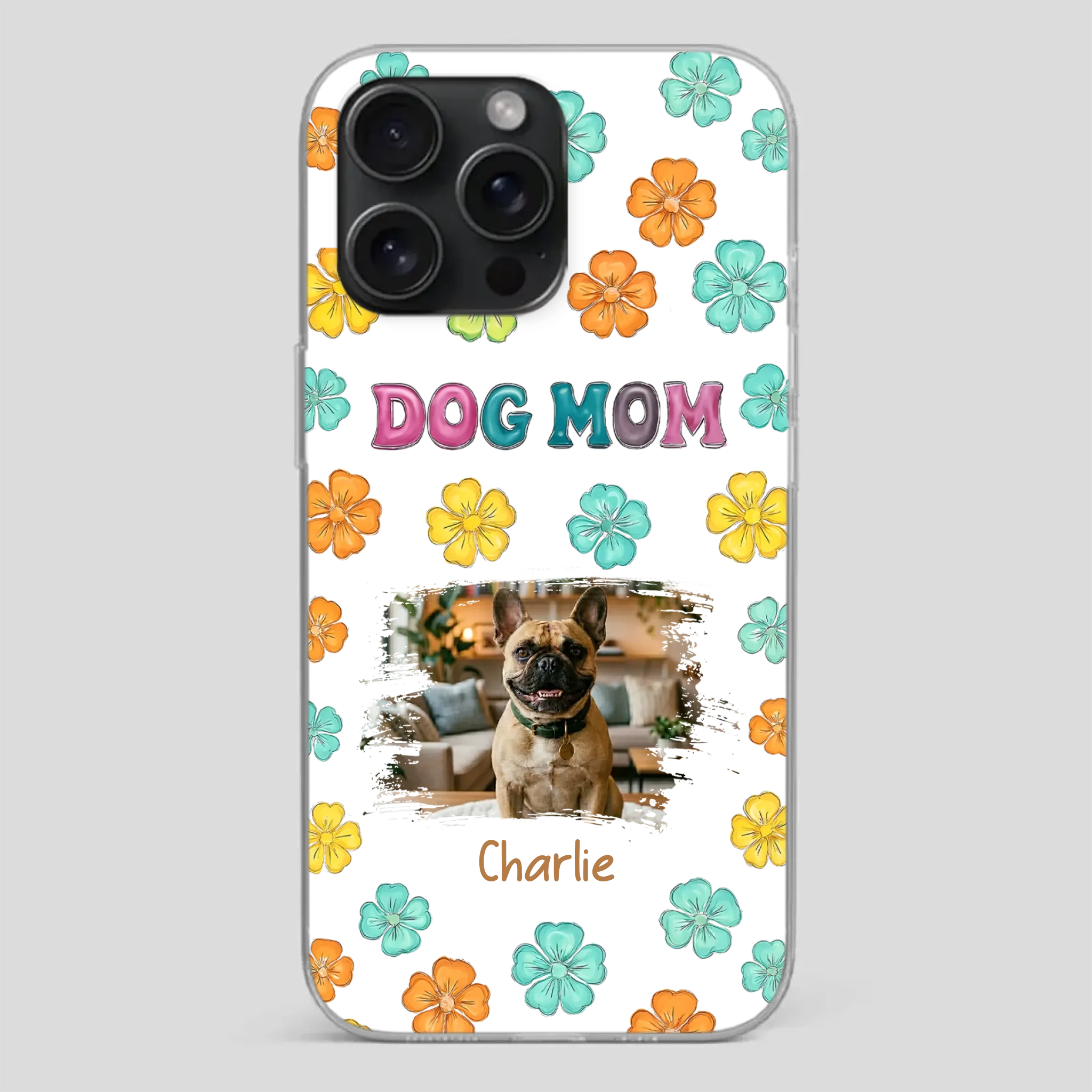 Personalized French Bulldog Phone Case – Dog Mom Colorful Floral Photo Cover