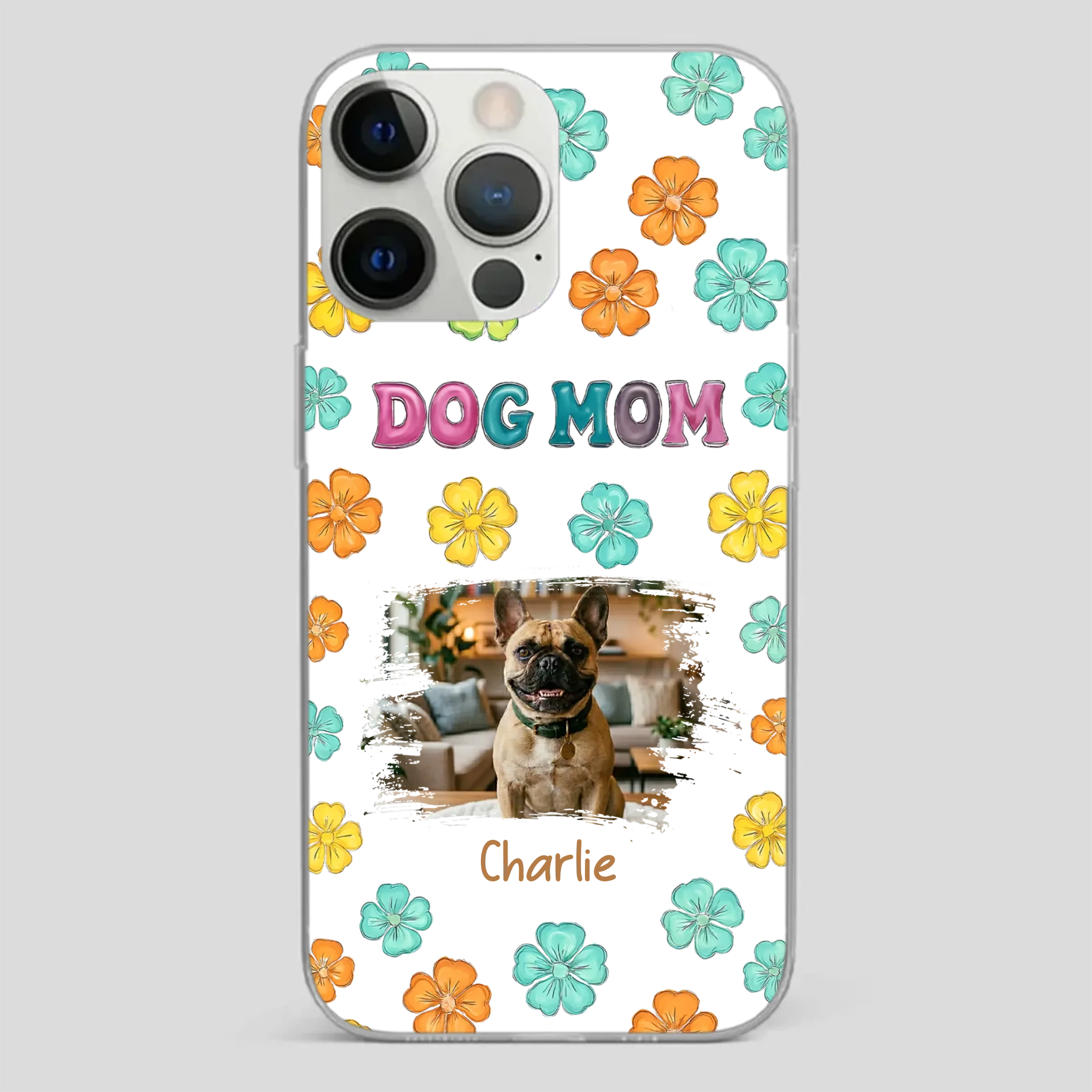 Personalized French Bulldog Phone Case – Dog Mom Colorful Floral Photo Cover