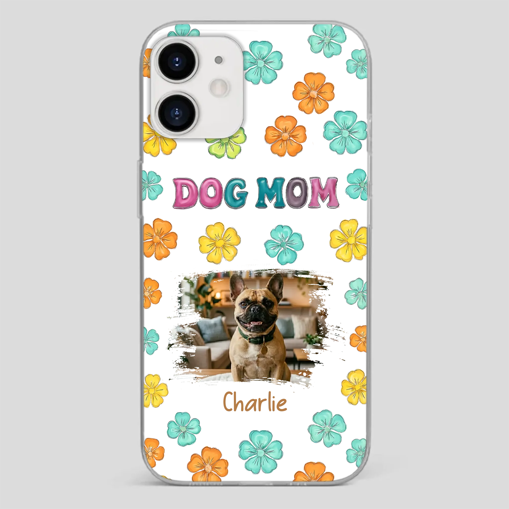Personalized French Bulldog Phone Case – Dog Mom Colorful Floral Photo Cover