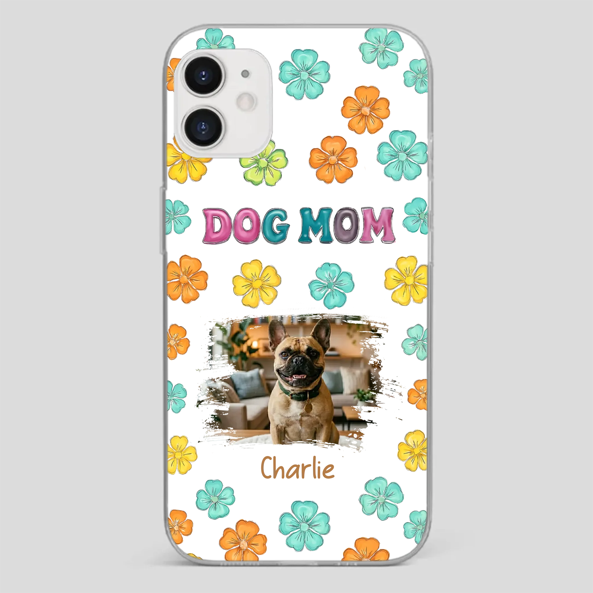 Personalized French Bulldog Phone Case – Dog Mom Colorful Floral Photo Cover