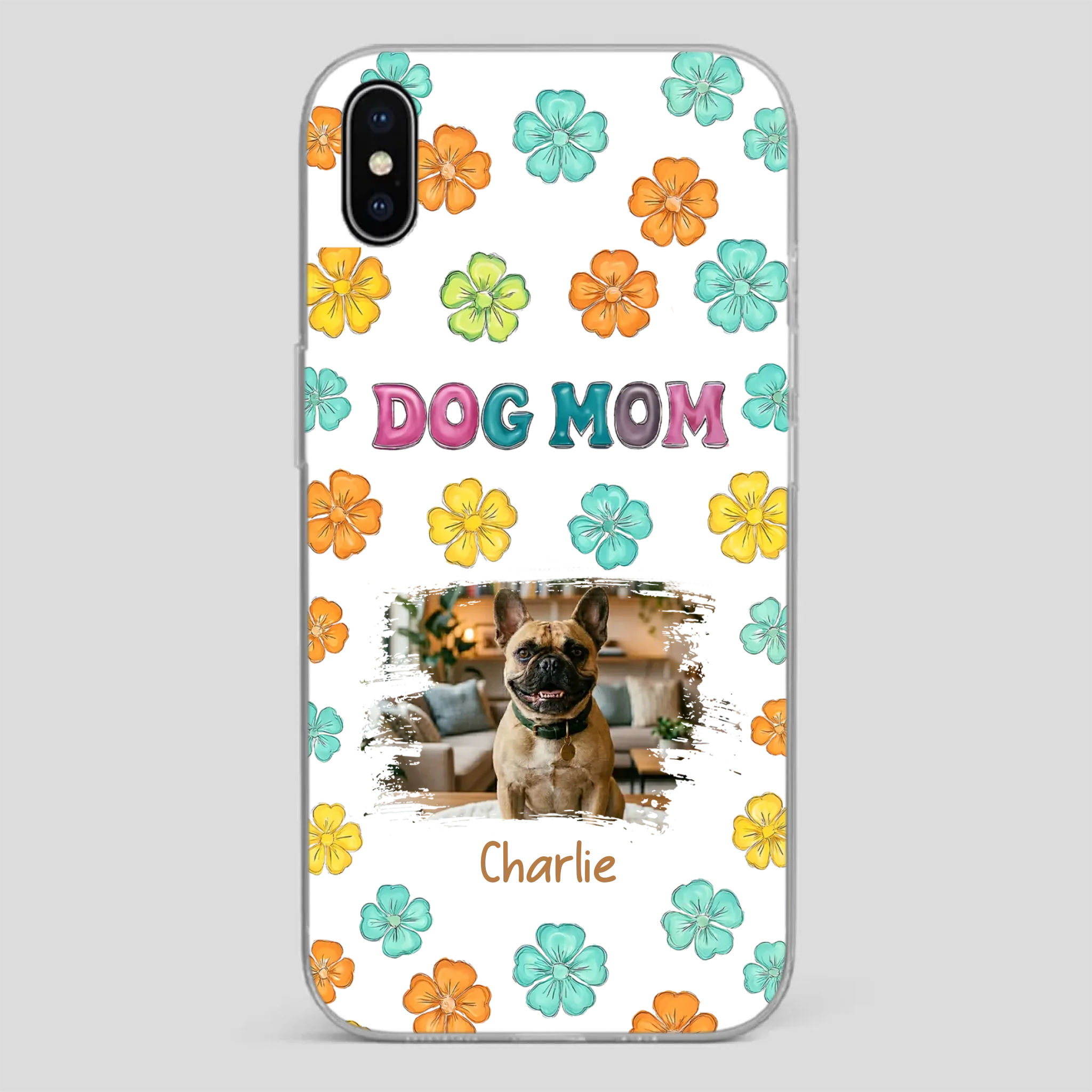 Personalized French Bulldog Phone Case – Dog Mom Colorful Floral Photo Cover