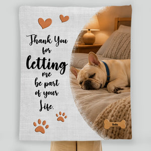 Personalized Frenchie Blanket With Picture & Name - Thank You For Letting Me Be Part Of Your Life