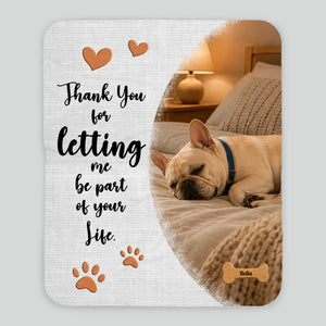 Personalized Frenchie Blanket With Picture & Name - Thank You For Letting Me Be Part Of Your Life
