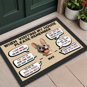 Custom Frenchie Doormat - When Visiting My House Please Remember