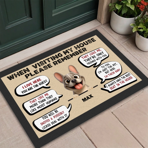 Custom Frenchie Doormat - When Visiting My House Please Remember