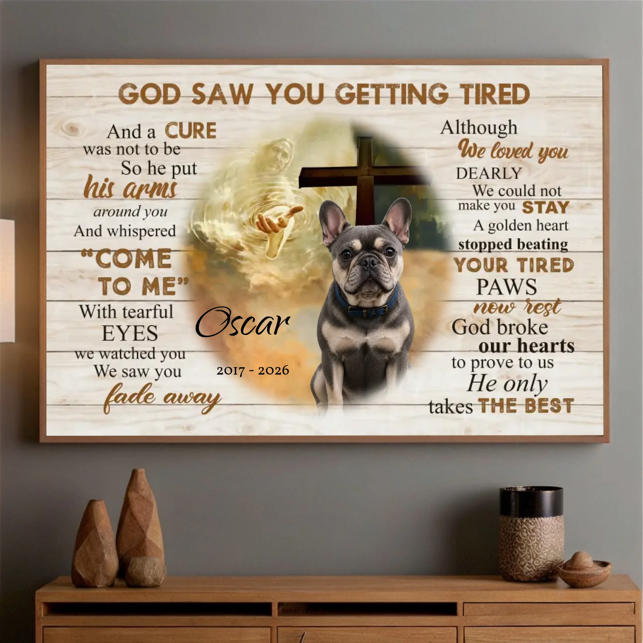 Personalized Frenchie Poster For Dog Lovers – God Saw You Getting Tired Cross Print
