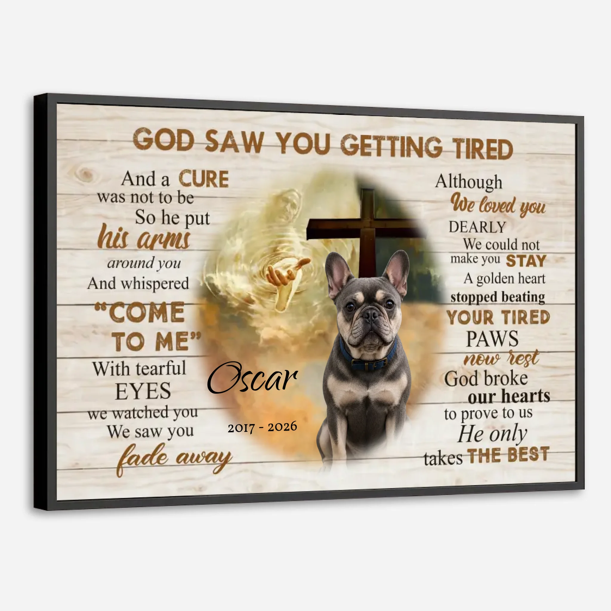 Personalized Frenchie Poster For Dog Lovers – God Saw You Getting Tired Cross Print