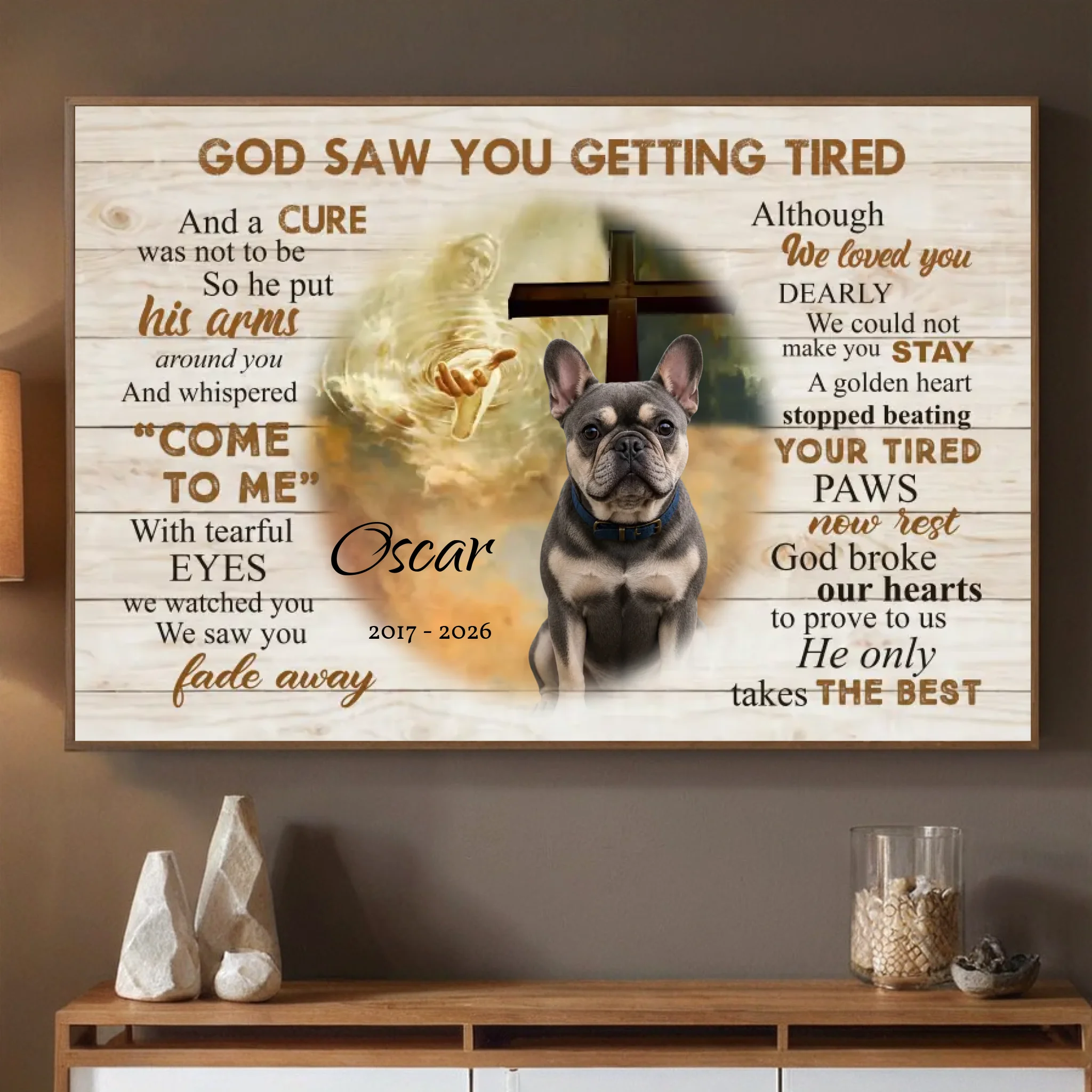 Personalized Frenchie Poster For Dog Lovers – God Saw You Getting Tired Cross Print