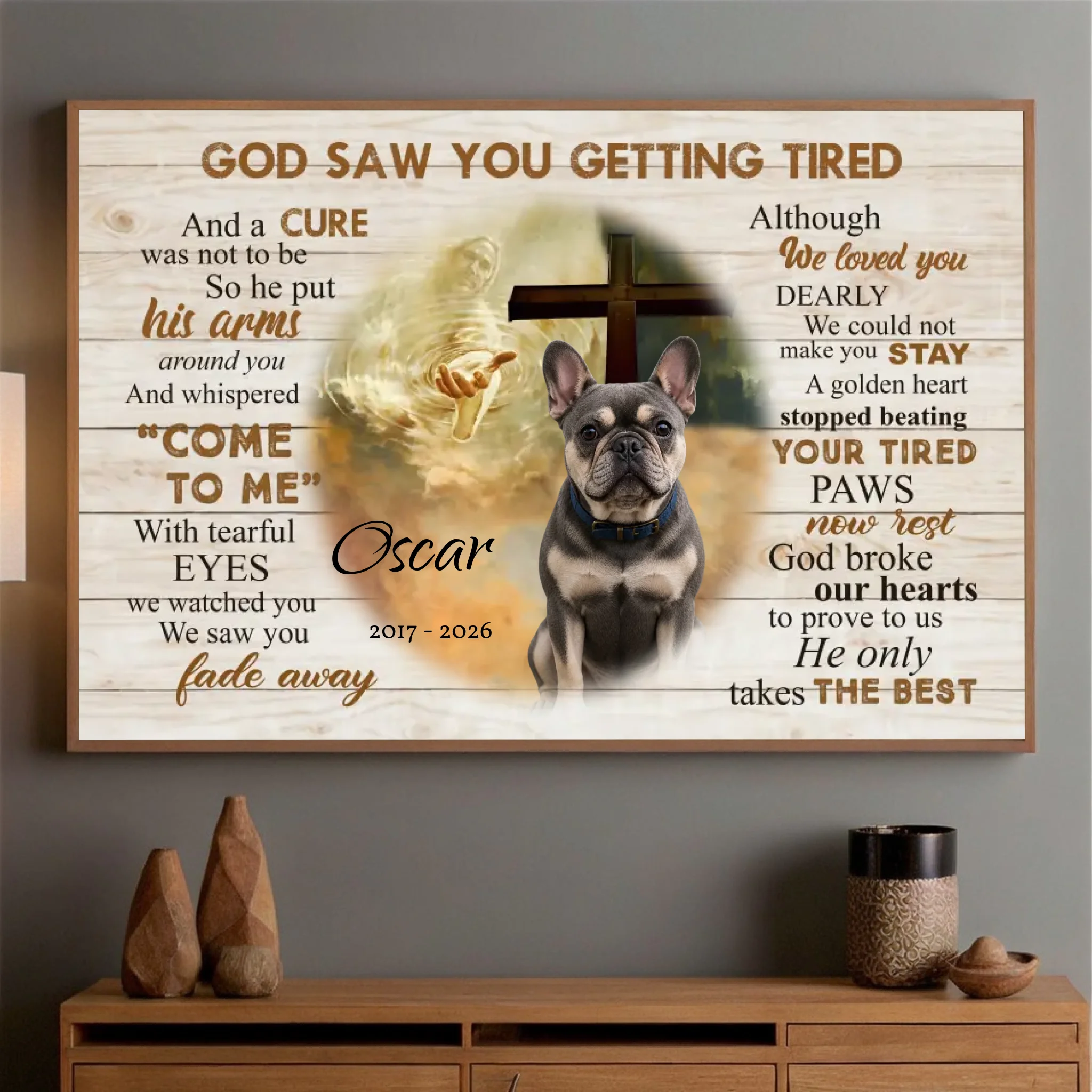 Personalized Frenchie Poster For Dog Lovers – God Saw You Getting Tired Cross Print