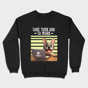 Custom French Bulldog T-shirt – Take Your Dog To Work Humorous Gift For Dog Lovers