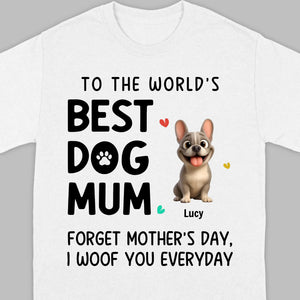 Personalized French Bulldog T-shirts – Best Dog Mum Everyday Woof Gift