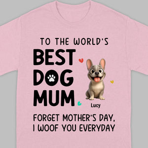 Personalized French Bulldog T-shirts – Best Dog Mum Everyday Woof Gift