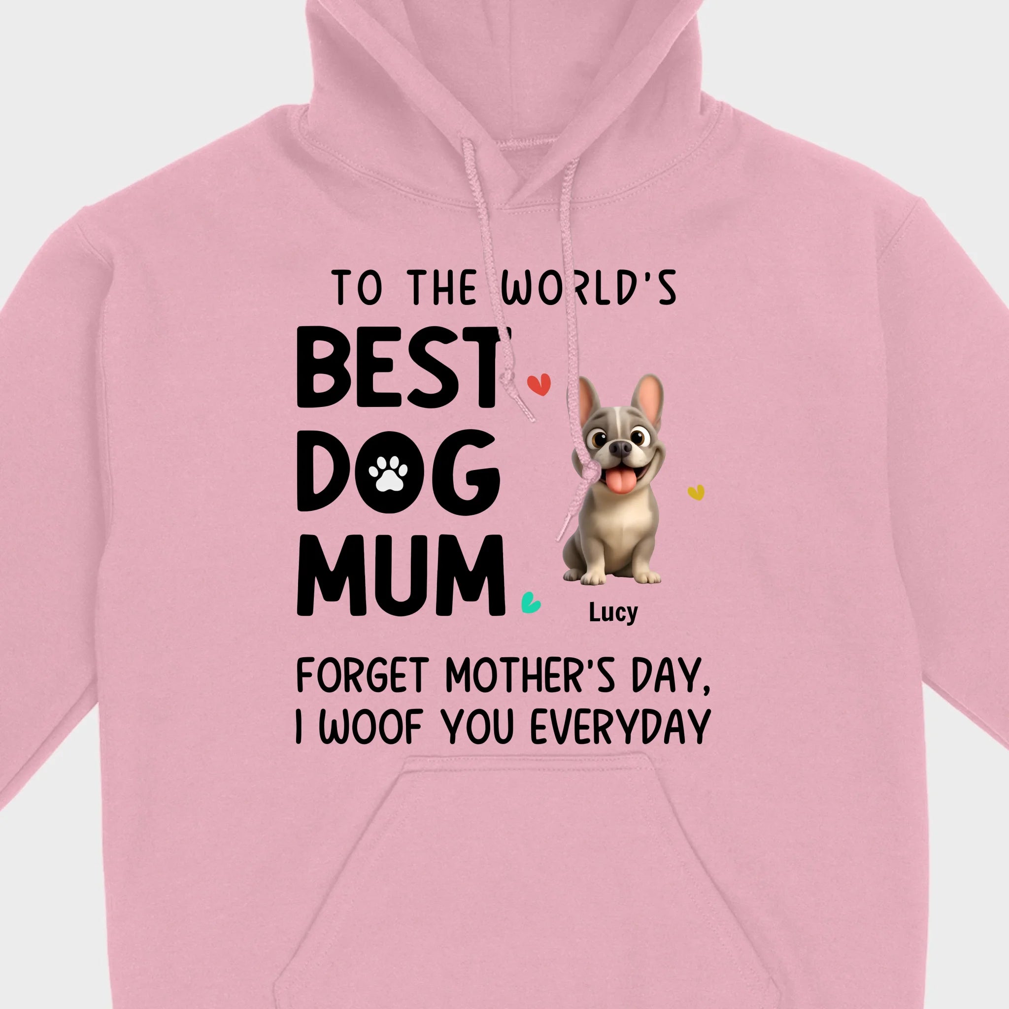 Personalized French Bulldog T-shirts – Best Dog Mum Everyday Woof Gift