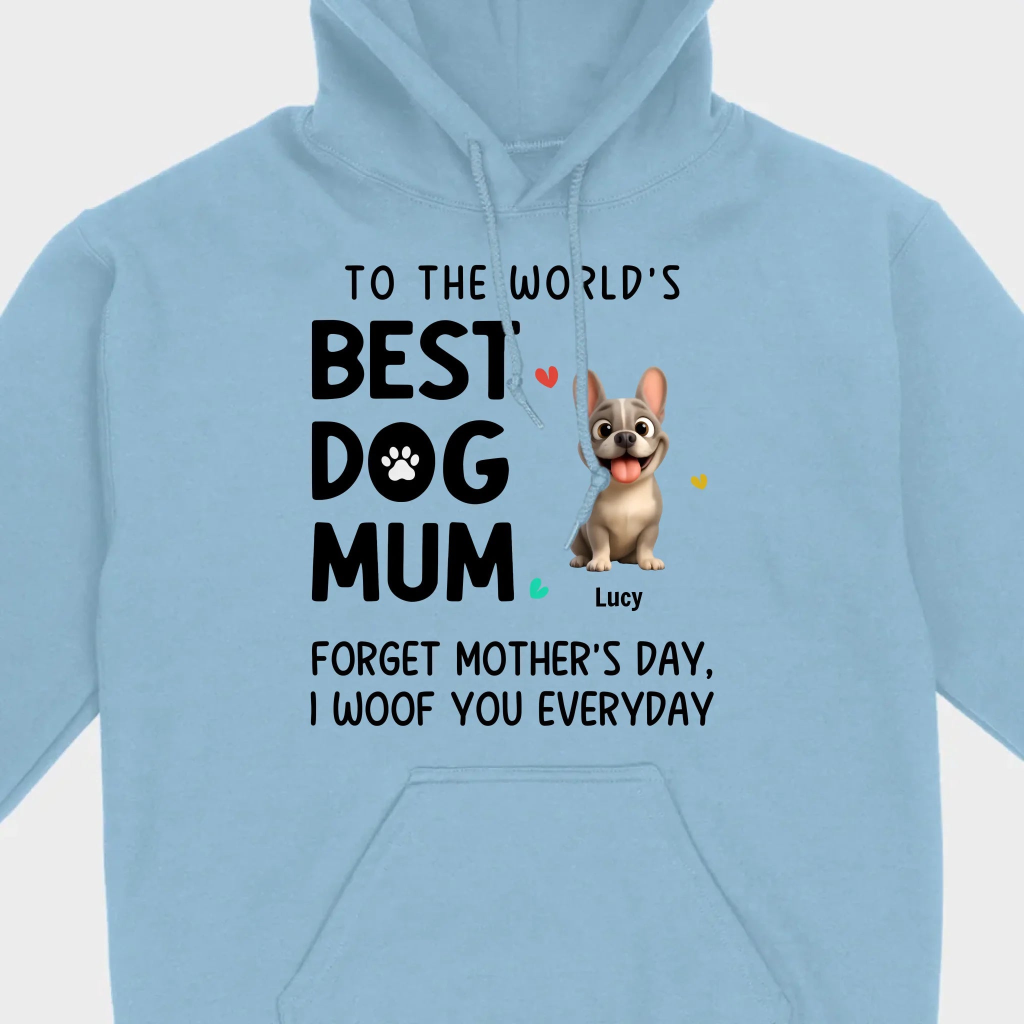 Personalized French Bulldog T-shirts – Best Dog Mum Everyday Woof Gift