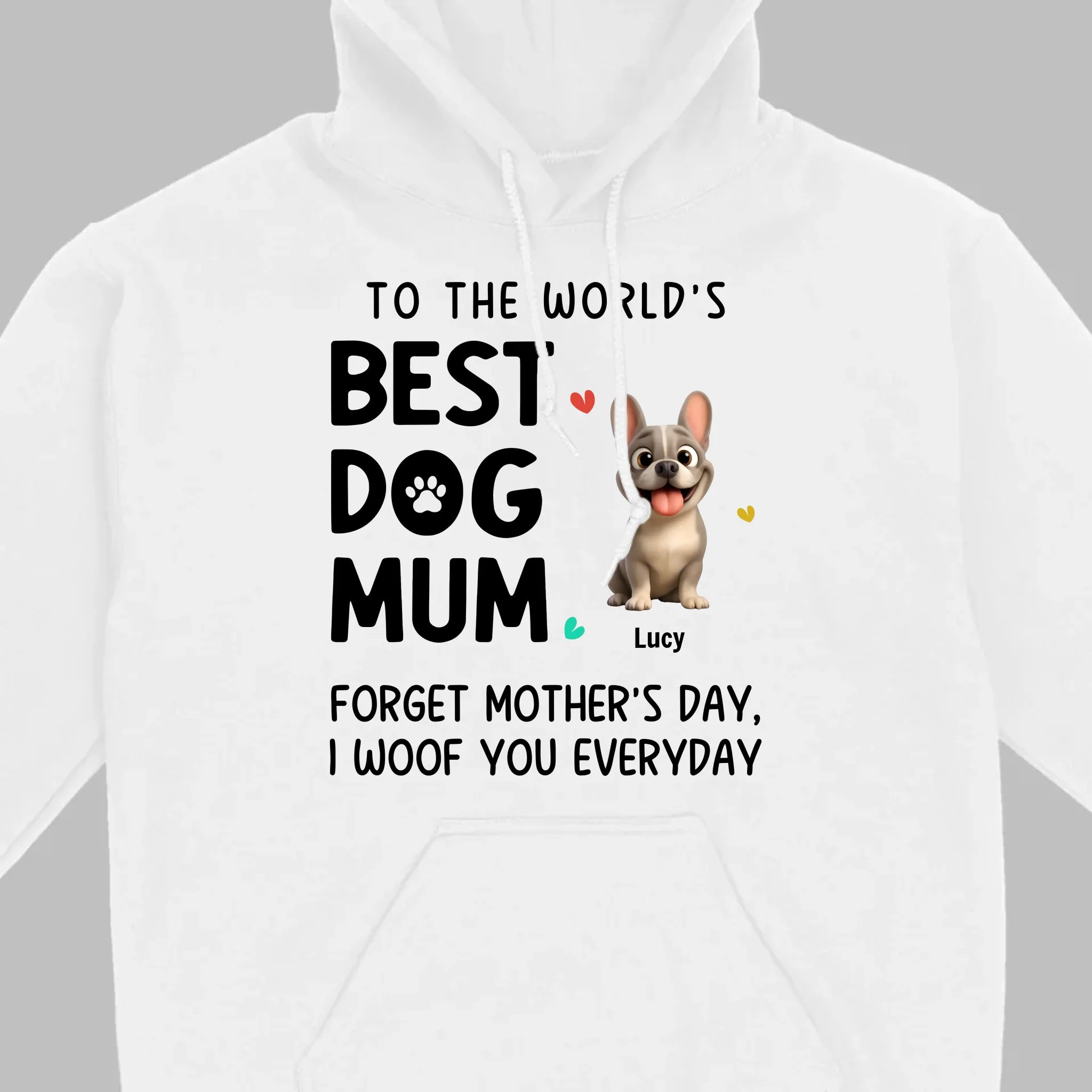 Personalized French Bulldog T-shirts – Best Dog Mum Everyday Woof Gift