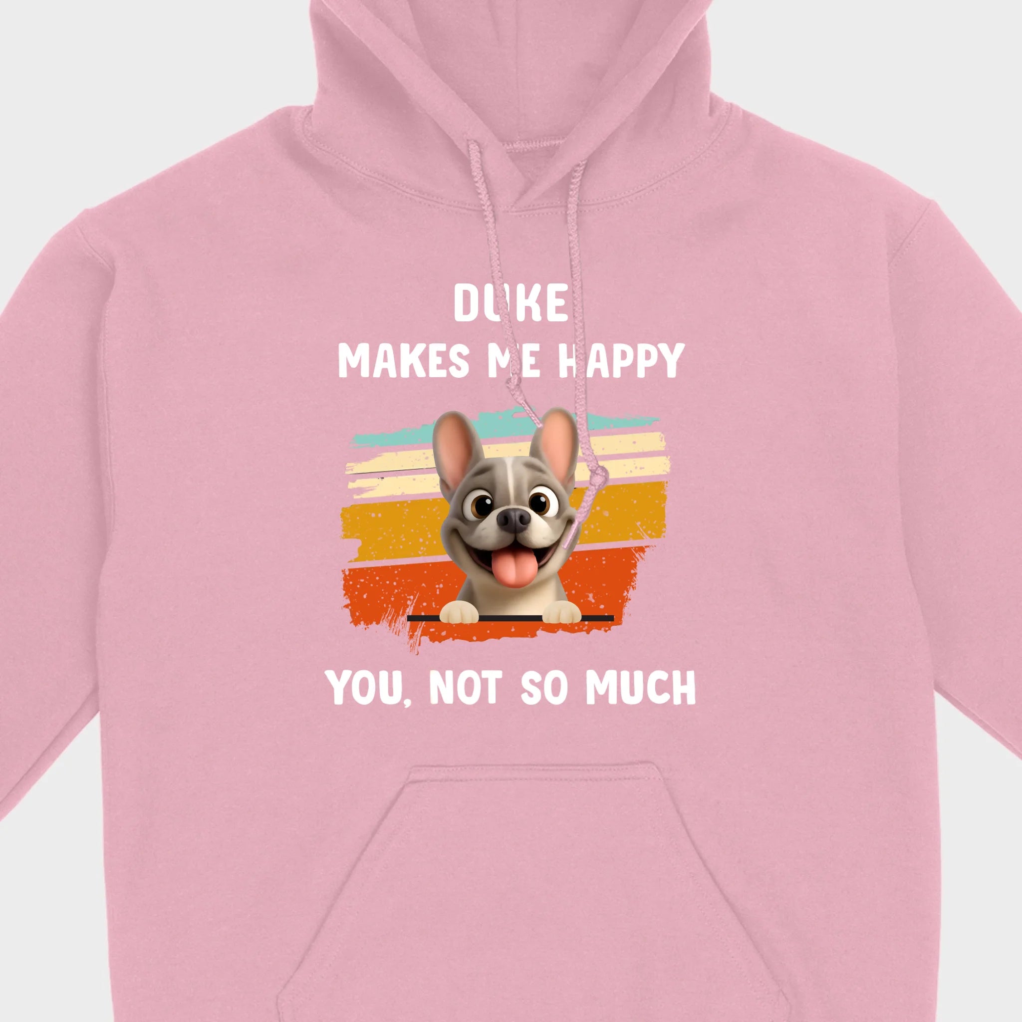 Customized French Bulldog Funny T-shirt - Dog Makes Me Happy, You, Not So Much