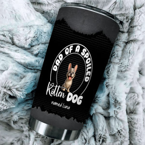 Personalized Frenchie Tumbler – Dad Of A Spoiled Rotten Dog Gift