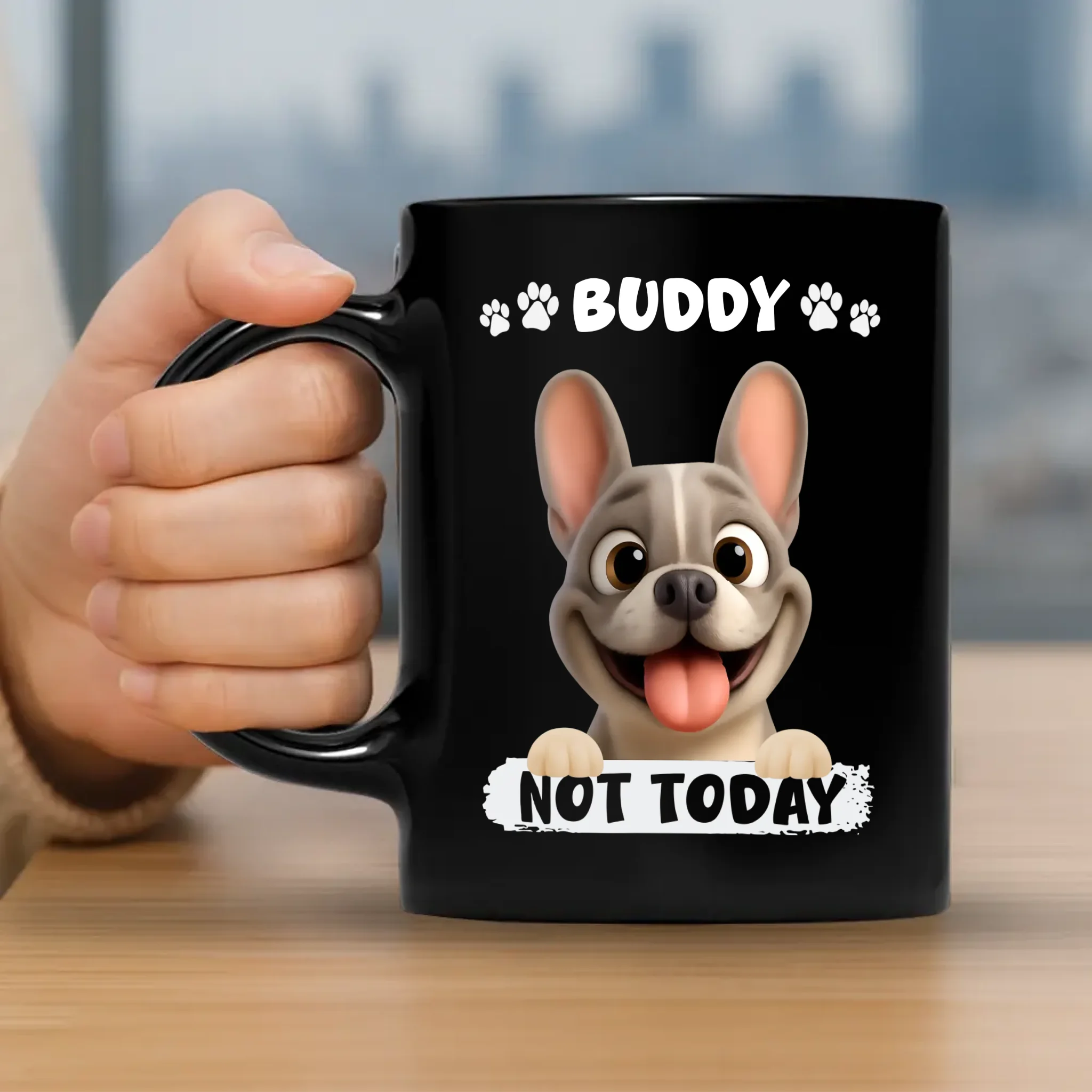 Personalized French Bulldog Mug – Not Today Funny Dog Mugs Gift for Dog Lovers