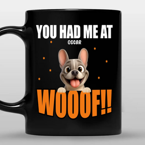 Custom French Bulldog Mug – You Had Me At Woof  Cup For Dog Lovers