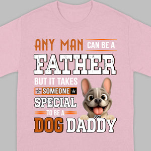 Custom Frenchie Lover Sweatshirt - Any Man Can Be A Father For Dog Daddy
