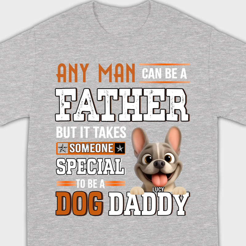 Custom Frenchie Lover Sweatshirt - Any Man Can Be A Father For Dog Daddy