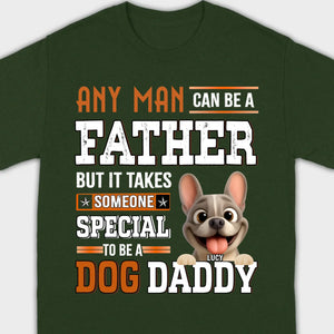 Custom Frenchie Lover Sweatshirt - Any Man Can Be A Father For Dog Daddy