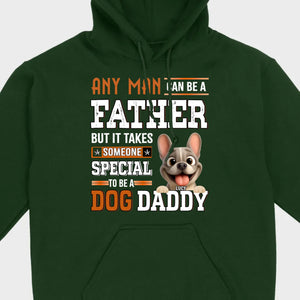Custom Frenchie Lover Sweatshirt - Any Man Can Be A Father For Dog Daddy