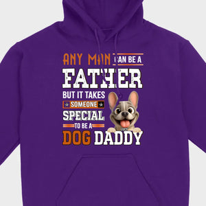 Custom Frenchie Lover Sweatshirt - Any Man Can Be A Father For Dog Daddy