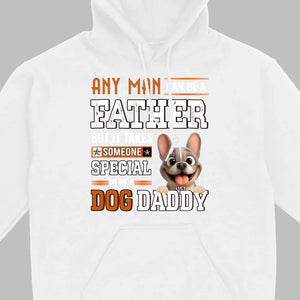 Custom Frenchie Lover Sweatshirt - Any Man Can Be A Father For Dog Daddy