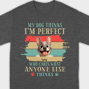 Personalized Hoodie with French Bulldog – My Dogs Think I'm Perfect Gift