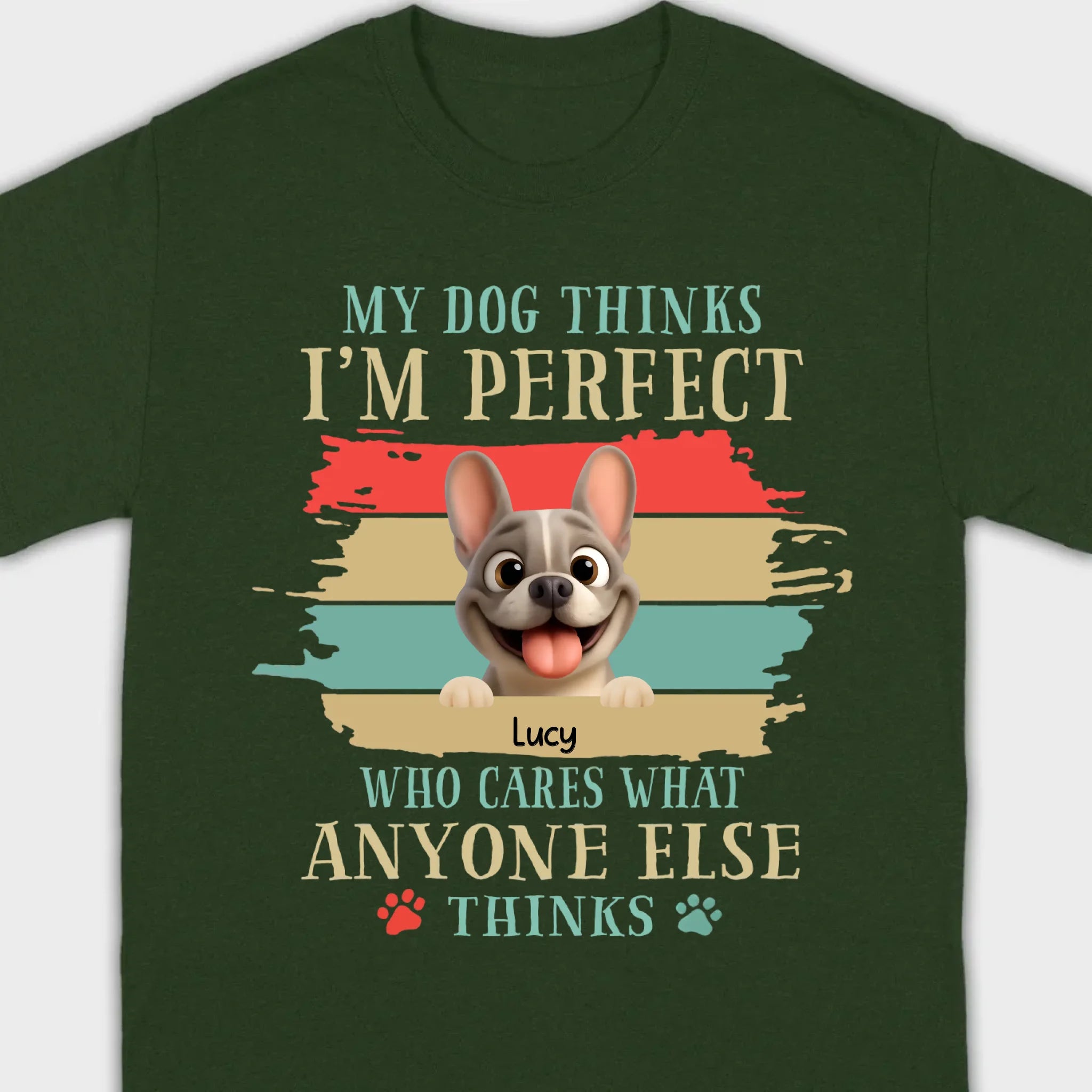 Personalized Hoodie with French Bulldog – My Dogs Think I'm Perfect Gift