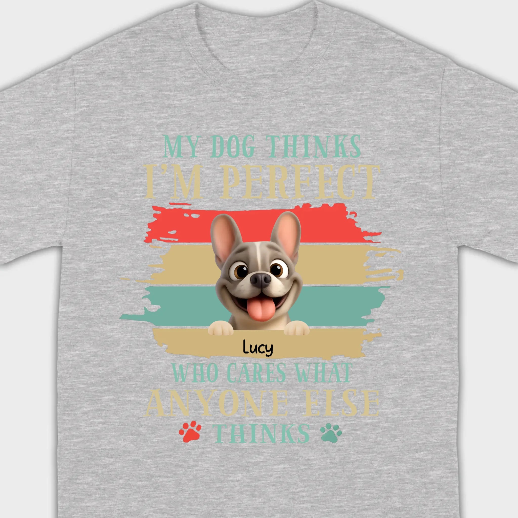 Personalized Hoodie with French Bulldog – My Dogs Think I'm Perfect Gift