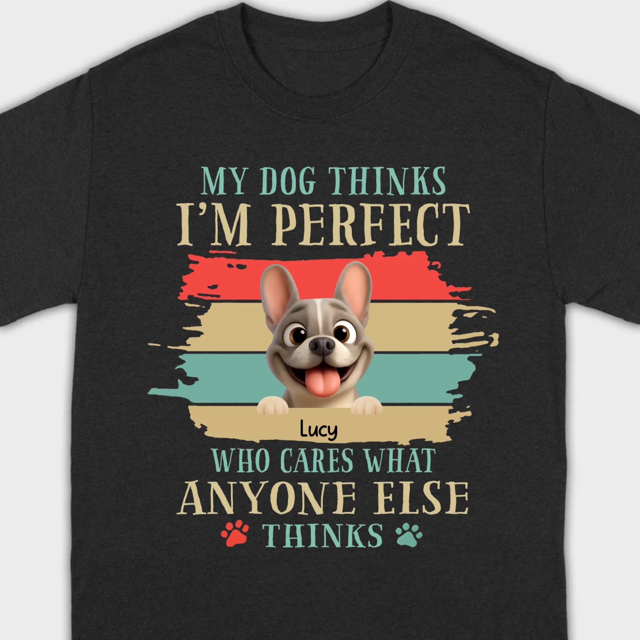 Personalized Hoodie with French Bulldog – My Dogs Think I'm Perfect Gift