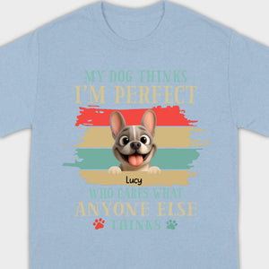 Personalized Hoodie with French Bulldog – My Dogs Think I'm Perfect Gift