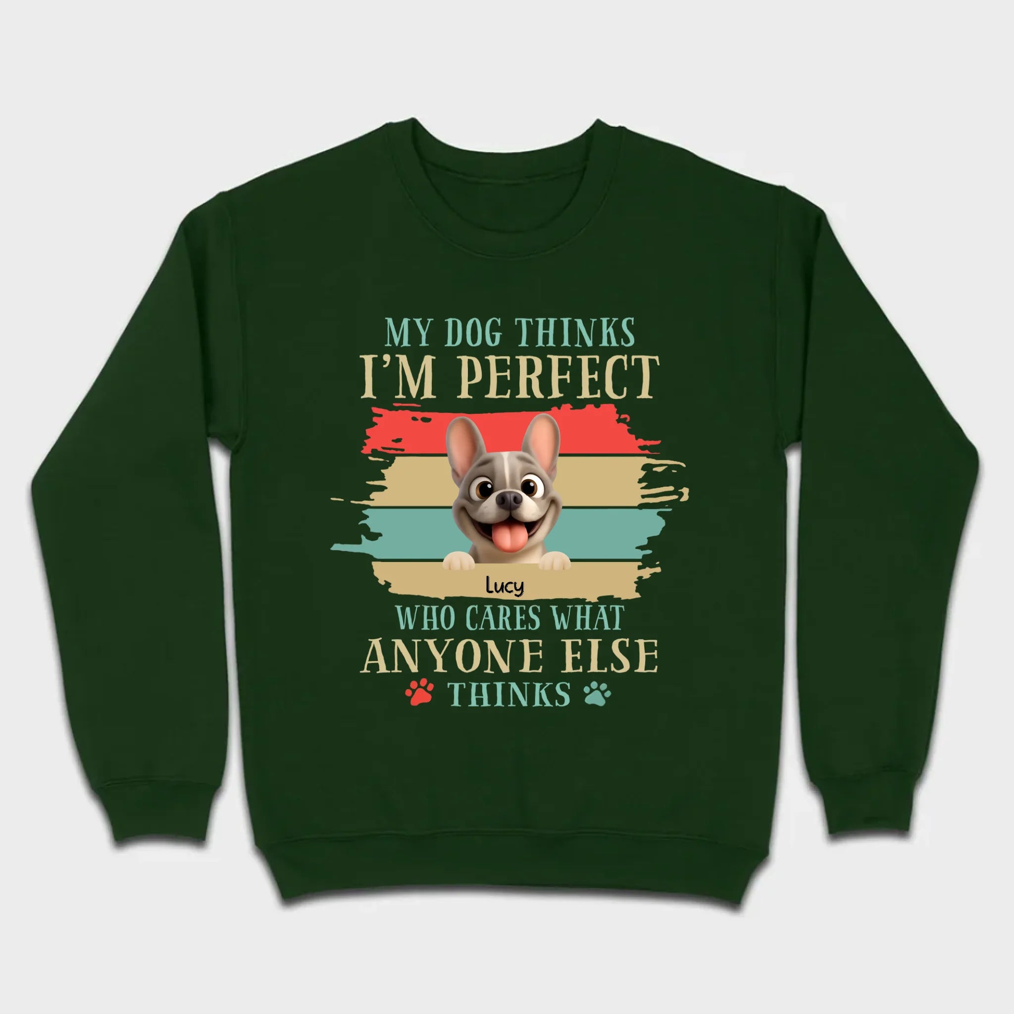 Personalized Hoodie with French Bulldog – My Dogs Think I'm Perfect Gift