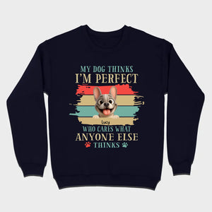 Personalized Hoodie with French Bulldog – My Dogs Think I'm Perfect Gift