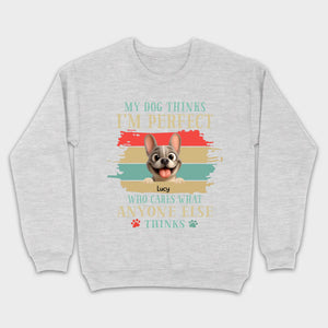 Personalized Hoodie with French Bulldog – My Dogs Think I'm Perfect Gift
