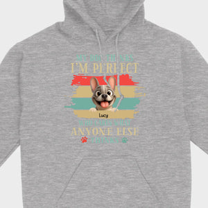 Personalized Hoodie with French Bulldog – My Dogs Think I'm Perfect Gift