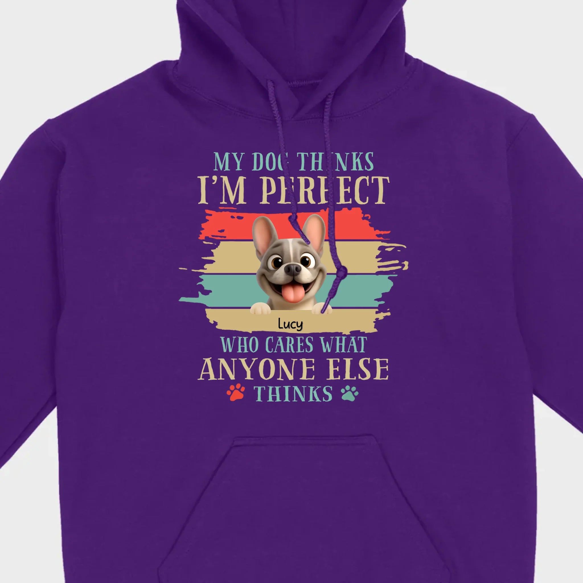 Personalized Hoodie with French Bulldog – My Dogs Think I'm Perfect Gift