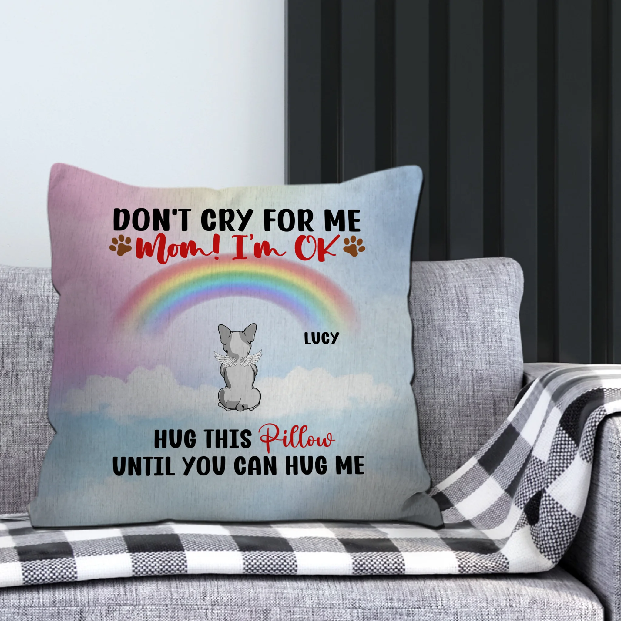 Personalized Frenchie Memorial Pillow – Don't Cry For Me Mom Rainbow Gift