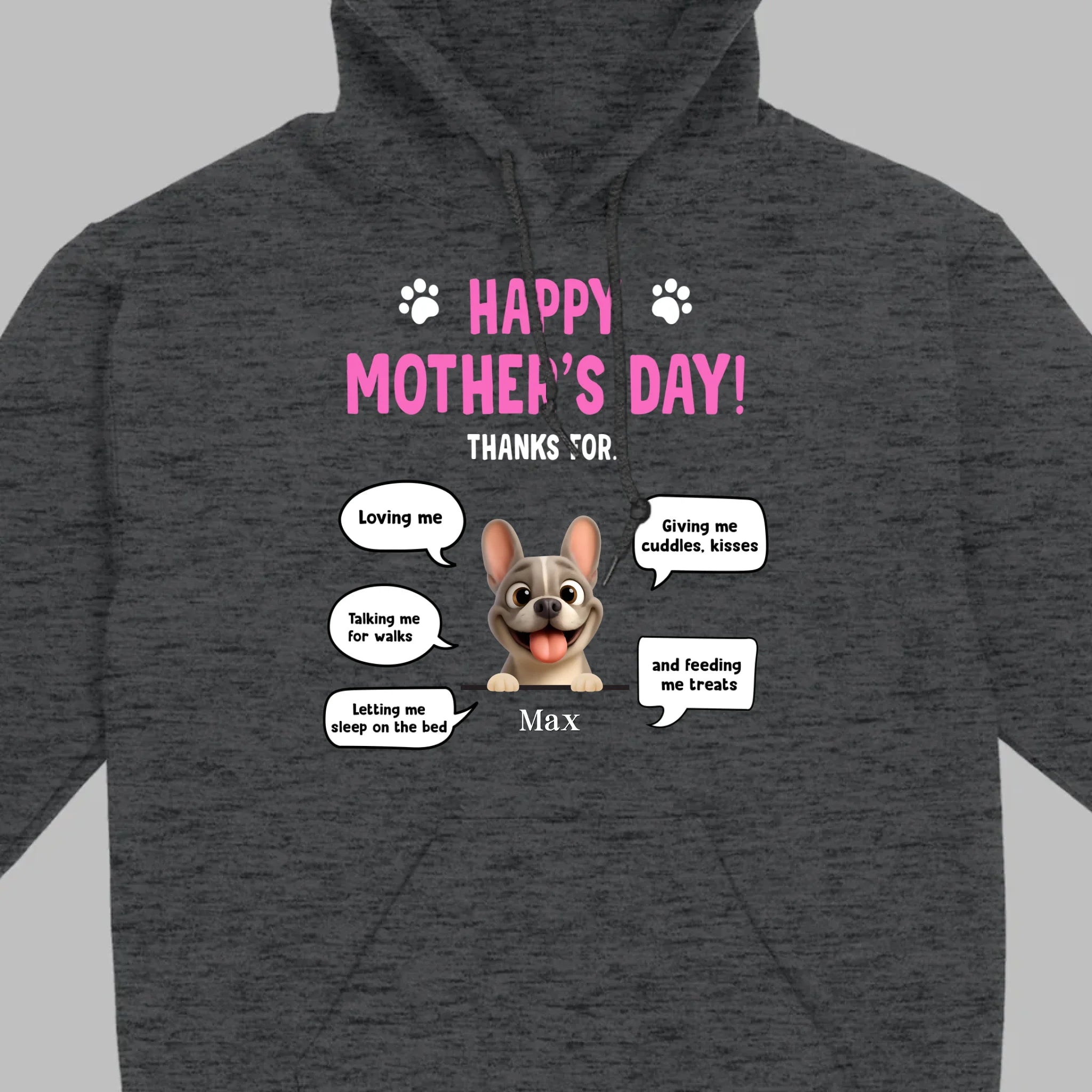 Custom Frenchie Happy Mother's Day Sweatshirt – Thanks For Speech Bubble Gift