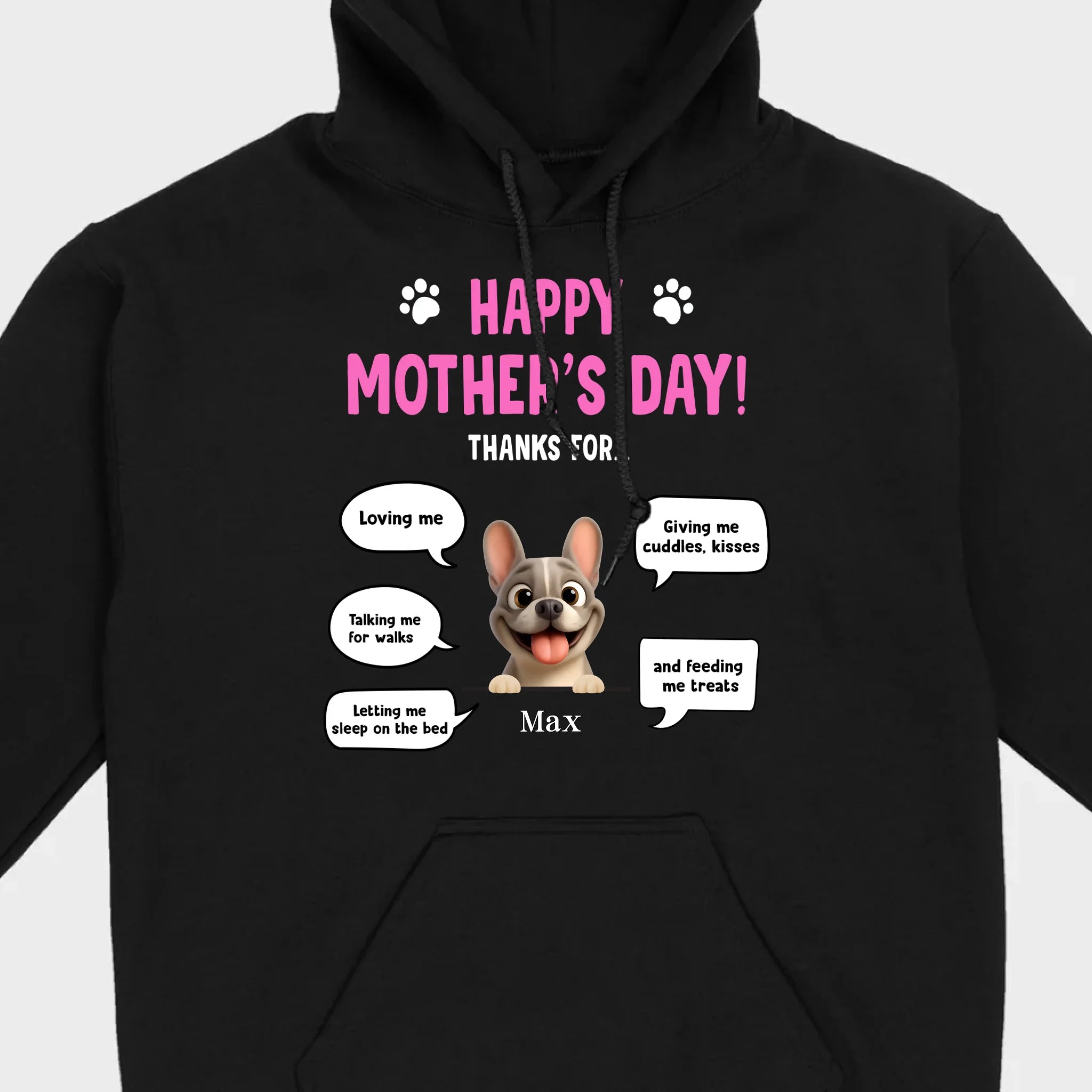 Custom Frenchie Happy Mother's Day Sweatshirt – Thanks For Speech Bubble Gift