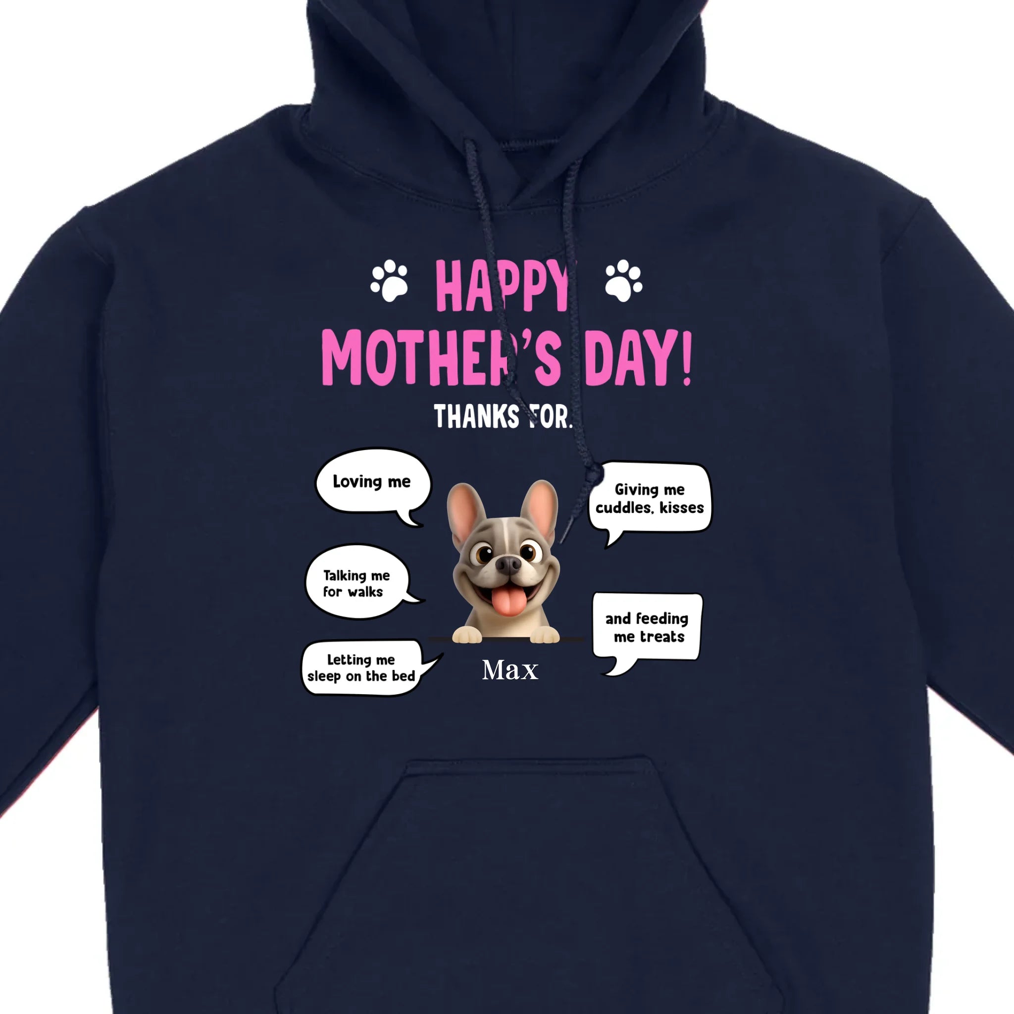 Custom Frenchie Happy Mother's Day Sweatshirt – Thanks For Speech Bubble Gift