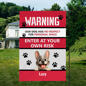 Custom Frenchie Garden Flag – Funny Our Dog Has No Respect For Personal Space Gift